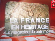 L'mission ''La France en Hritage'' sur France 2