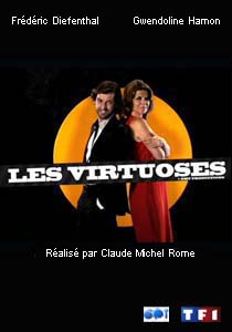 Les Virtuoses (Episodes 4  7)